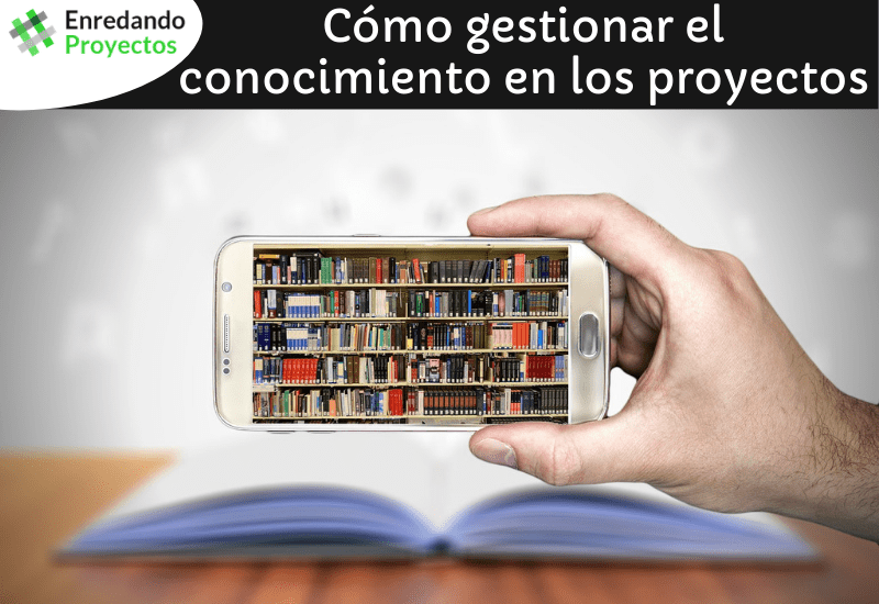 La gestión del conocimiento del proyecto