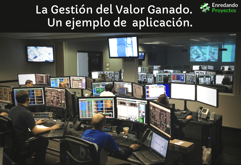 La gestión del valor ganado. Un ejemplo de aplicación